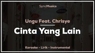 Ungu feat. Chrisye - Cinta Yang Lain | Karaoke - Lirik - Instrumental