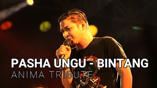 Pasha Ungu - Bintang (Anima Tribute)