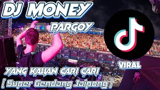 DJ MONEY PARGOY TIK TOK VIRAL JAIPONG REMIX FULL BASS | DJ TERBARU 2021