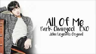 PARK CHANYEOL - ALL OF ME Lyrics