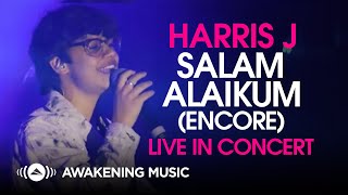 Harris J - Salam Alaikum (Encore) | Live in Concert