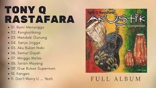 TONY Q RASTAFARA FULL ALBUM Kurang Tambah akustik
