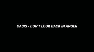 OASIS - DON'T LOOK BACK IN ANGER (Lyrics)