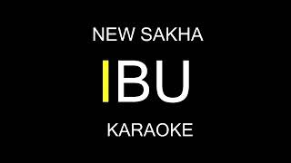 Karaoke ibu new sakha