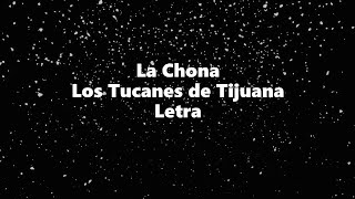 La Chona - Los Tucanes de Tijuana - Letra 🎶. la chona letra