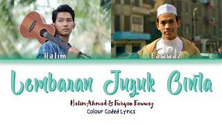 Halim Ahmad & Furqan Fawwaz - Lembaran Juzuk Cinta (Colour Coded Lyrics)