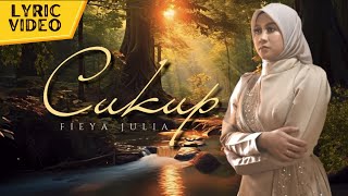 Fieya Julia - Cukup (Official Lyric Video)