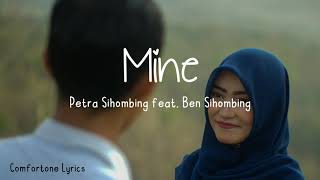 Petra Sihombing feat. Ben Sihombing - Mine (Lyrics)