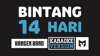 [ Karaoke ] Kangen Band - Bintang 14 Hari