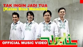 Wali Band - Tak Ingin Jadi Tua (Kalau Bisa Memilih) - Official Music Video