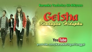 Geisha - Kenangan Hidupku | Karaoke Technics SX KN7000