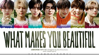 ENHYPEN (엔하이픈) 'What Makes You Beautiful (Original by One Direction)' Lyrics [Color Coded_Eng]