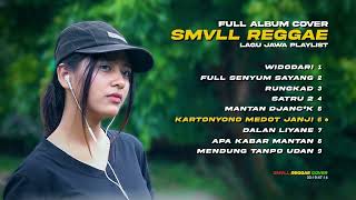 FULL ALBUM LAGU JAWA SMVLL REGGAE COVER