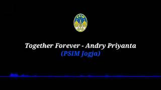 Together Forever - Andry Priyanta (PSIM) Lirik