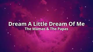 The Mamas & The Papas - Dream A Little Dream Of Me (Lyrics)