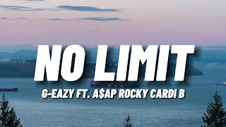 G Eazy - No Limit ft.  A$AP Rocky, Cardi B (Lyrics)