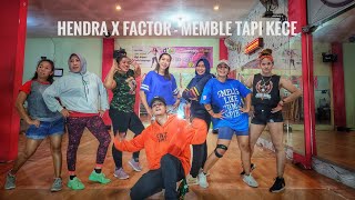 HENDRA X FACTOR - MEMBLE TAPI KECE 🖤 | ZUMBA | DANCE | FITNESS | TIKTOK | VIRAL | At Balikpapan