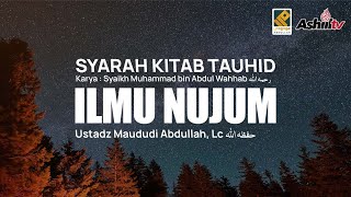 🔴 [LIVE] Ilmu Nujum - Ustadz Maududi Abdullah, Lc حفظه الله