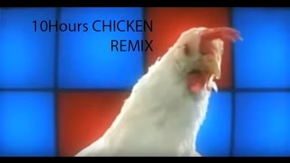10 hour of Chicken song - [Geco Remix]