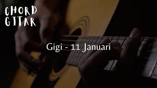 Chord Gitar Gigi - 11 Januari