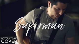 Superman - Five For Fighting (Boyce Avenue cover) on Spotify &  Apple