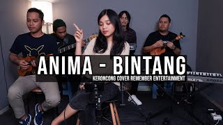 [ KERONCONG ] Anima - Bintang cover Remember Entertainment