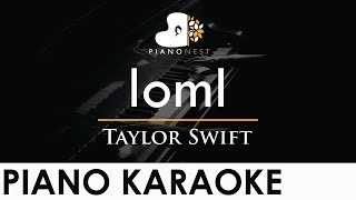 Taylor Swift - loml - Piano Karaoke Instrumental Cover with Lyrics