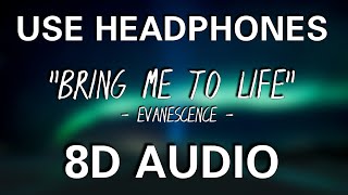 Evanescence - Bring Me To Life (8D AUDIO)
