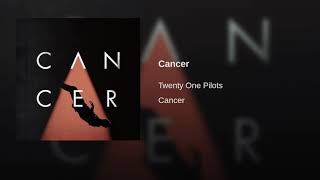 Cancer ( Cover ) - Twenty One Pilots. 23 minutes long