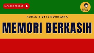 Memori Berkasih - Achik & Siti Nordiana (Karaoke Reggae Version) By Daehan Musik