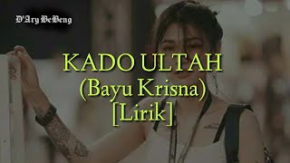 Kado Ultah-Bayu Krisna (lirik)