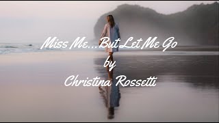 Nadine Reads... Miss Me But Let Me Go by Christina Rossetti (Funeral Poetry)
