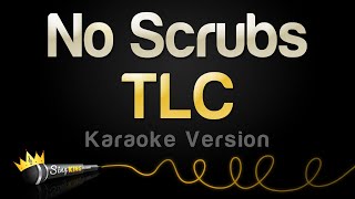 TLC - No Scrubs (Karaoke Version)