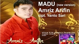 MADU - AMRIZ ARIFIN -  cipt  YANTO SARI - new version DANGDUT MODERN