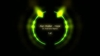 Alan Walker - Hope [DJ Andreiw Remix] #djwalkzz #alanwalker #hope #djandreiw