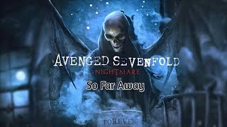 Avenged Sevenfold - So Far Away (HQ FLAC)