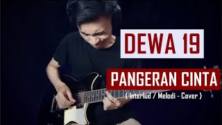 Dewa 19 - Pangeran Cinta | Interlud / Melodi | Cover