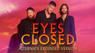 Eyes Closed (Extended) - Alternate Version - Imagine Dragons