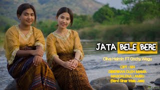JATA BELE BERE // Lagu Daerah Ende Lio Terbaru  - Oliva Helmin ft  Onchy Wegu 2023 (OMV)