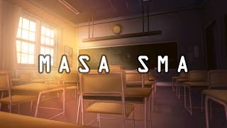 Masa SMA - Angel 9 Band || Unofficial Lirik Musik Video