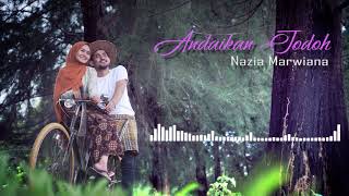 Nazia Marwiana  - Andaikan Jodoh | Official Lirik
