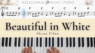 Beautiful in White - Shane Filan | Piano Tutorial (EASY) | WITH Music Sheet | JCMS