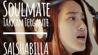 Salshabilla - Soulmate Takkan Terganti (cover)