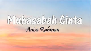 Muhasabah Cinta - Anisa Rahman | Lirik Lagu