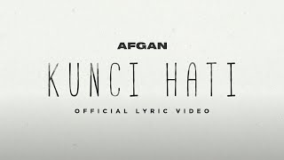 Afgan - Kunci Hati | Video lirik