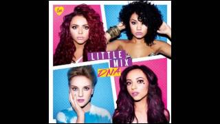 Little Mix - DNA (Audio)
