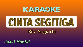 Cinta segitiga, Karaoke Rita Sugiarto