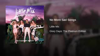 No More Sad Songs - Little Mix (Official Audio)