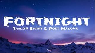 Taylor Swift & Post Malone - Fortnight