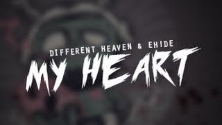 Different Heaven & EH!DE - My Heart [NCS]
